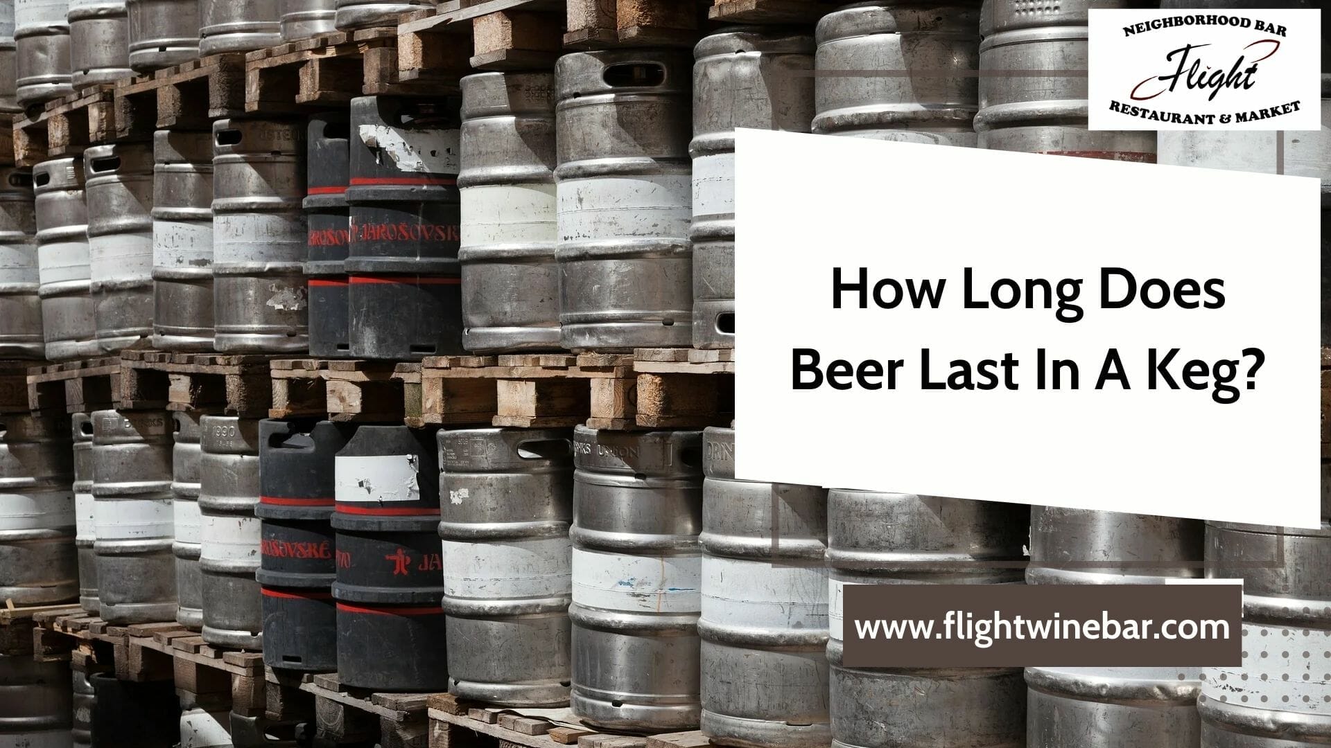 ﻿How Long Does Beer Last In A Keg? - 2023