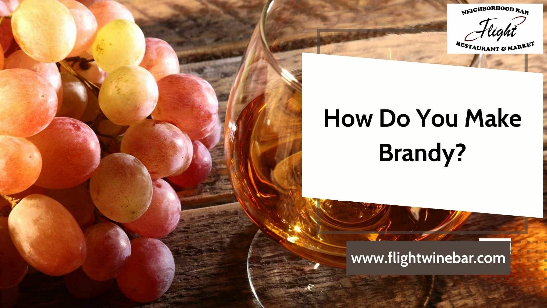 How Do You Make Brandy