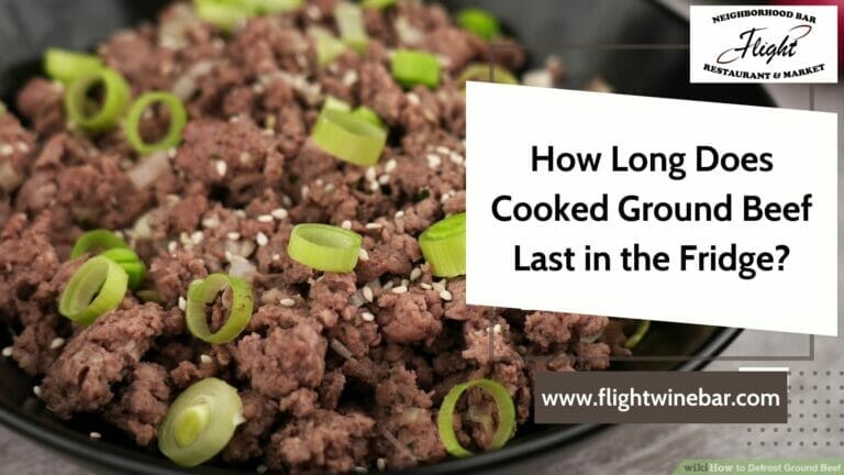 How Long Does Cooked Ground Beef Last in the Fridge