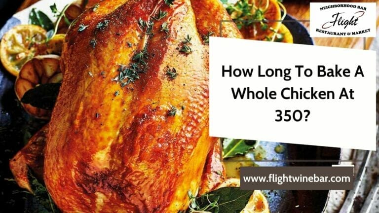 How Long To Bake A Whole Chicken At 350