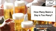 How Many Beers A Day Is Too Many Answer From Expert