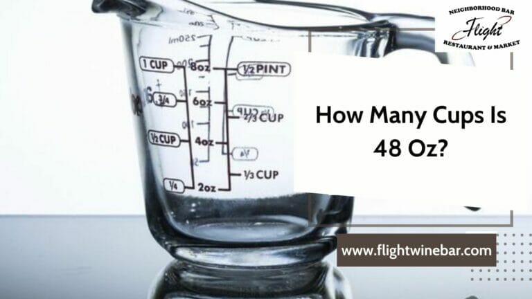 How Many Cups Is 48 Oz