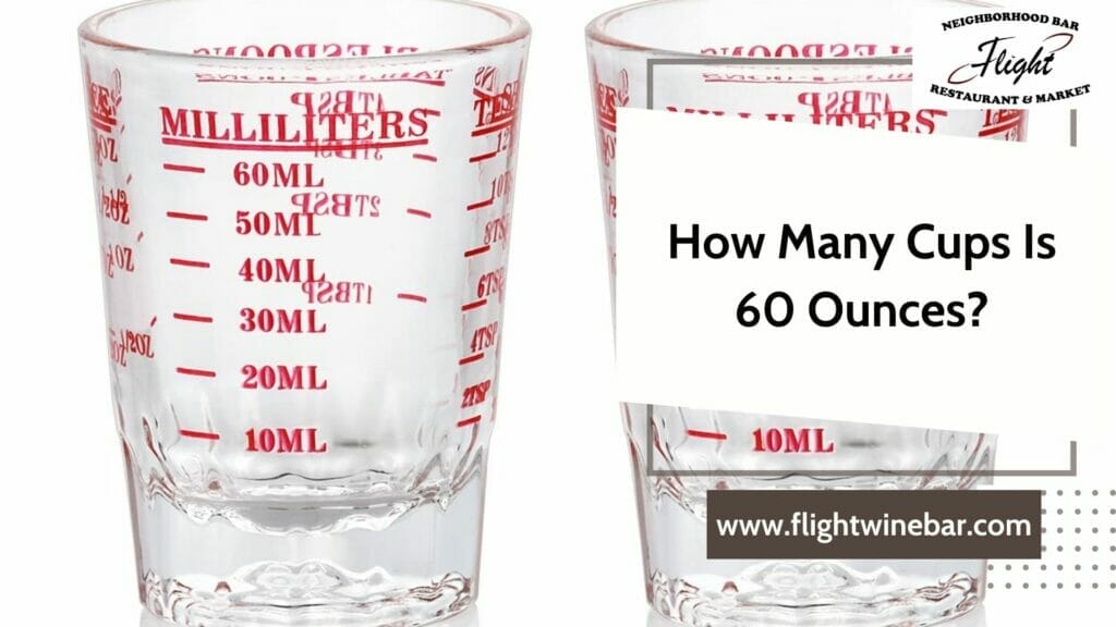 How Many Cups Is 60 Ounces