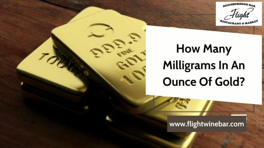 How Many Milligrams In An Ounce Of Gold