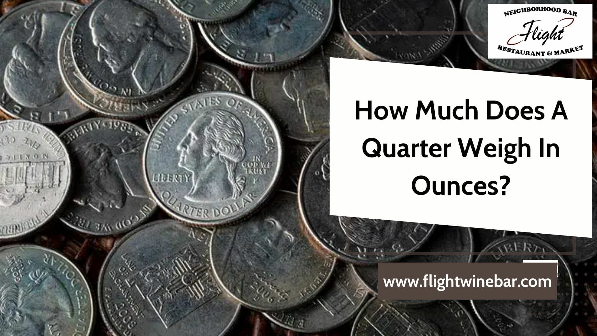 How Much Does A Quarter Weigh In Ounces