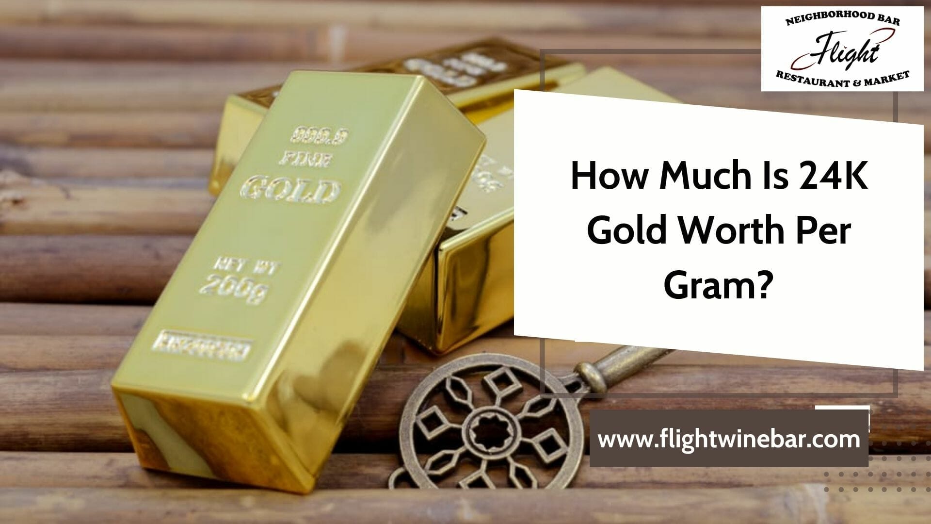 How Much Is 24K Gold Worth Per Gram