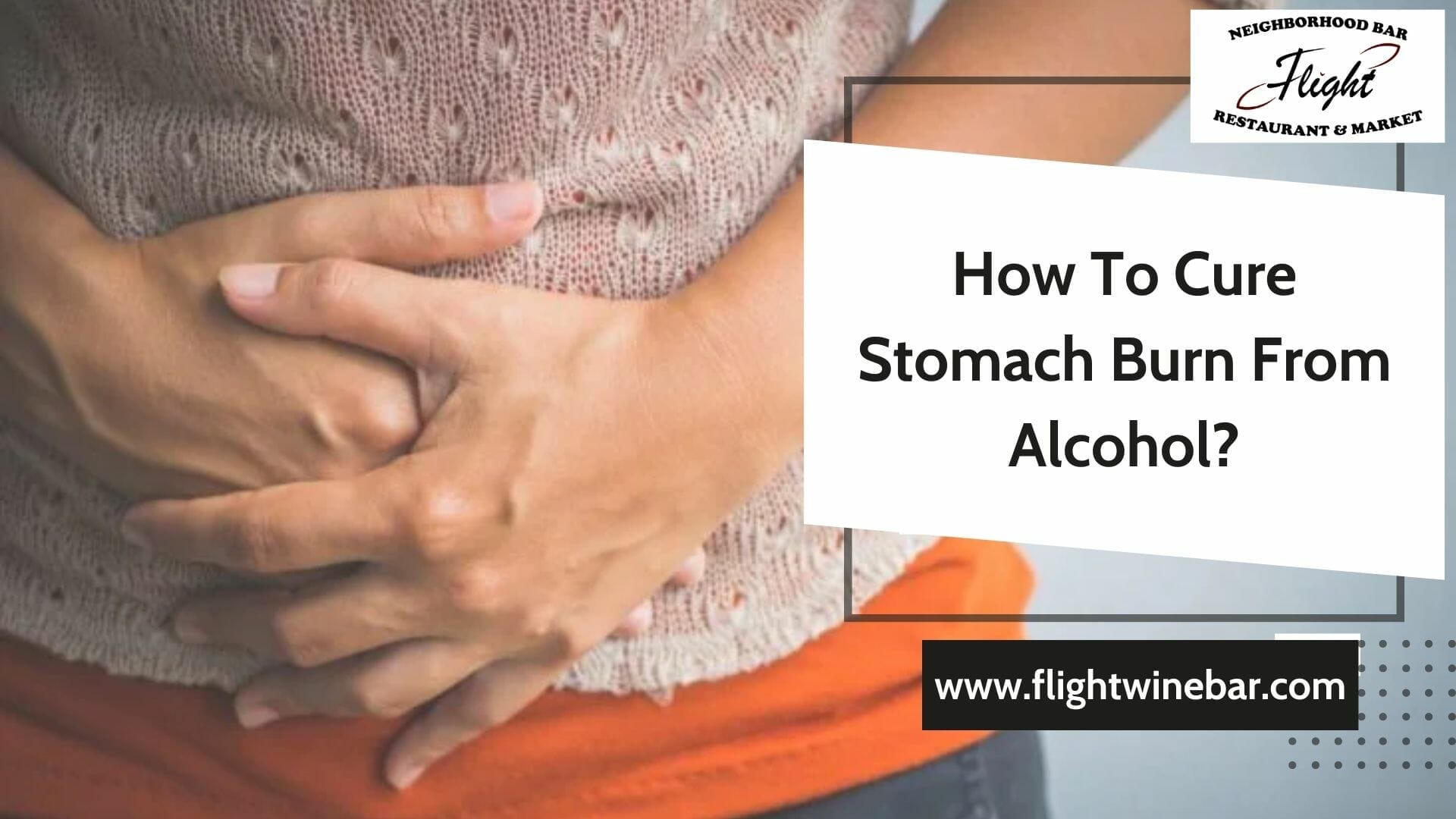 How To Cure Stomach Burn From Alcohol