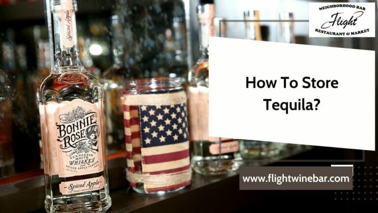 How To Store Tequila