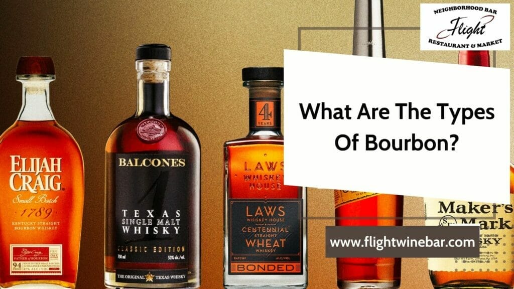 What Are The Types Of Bourbon