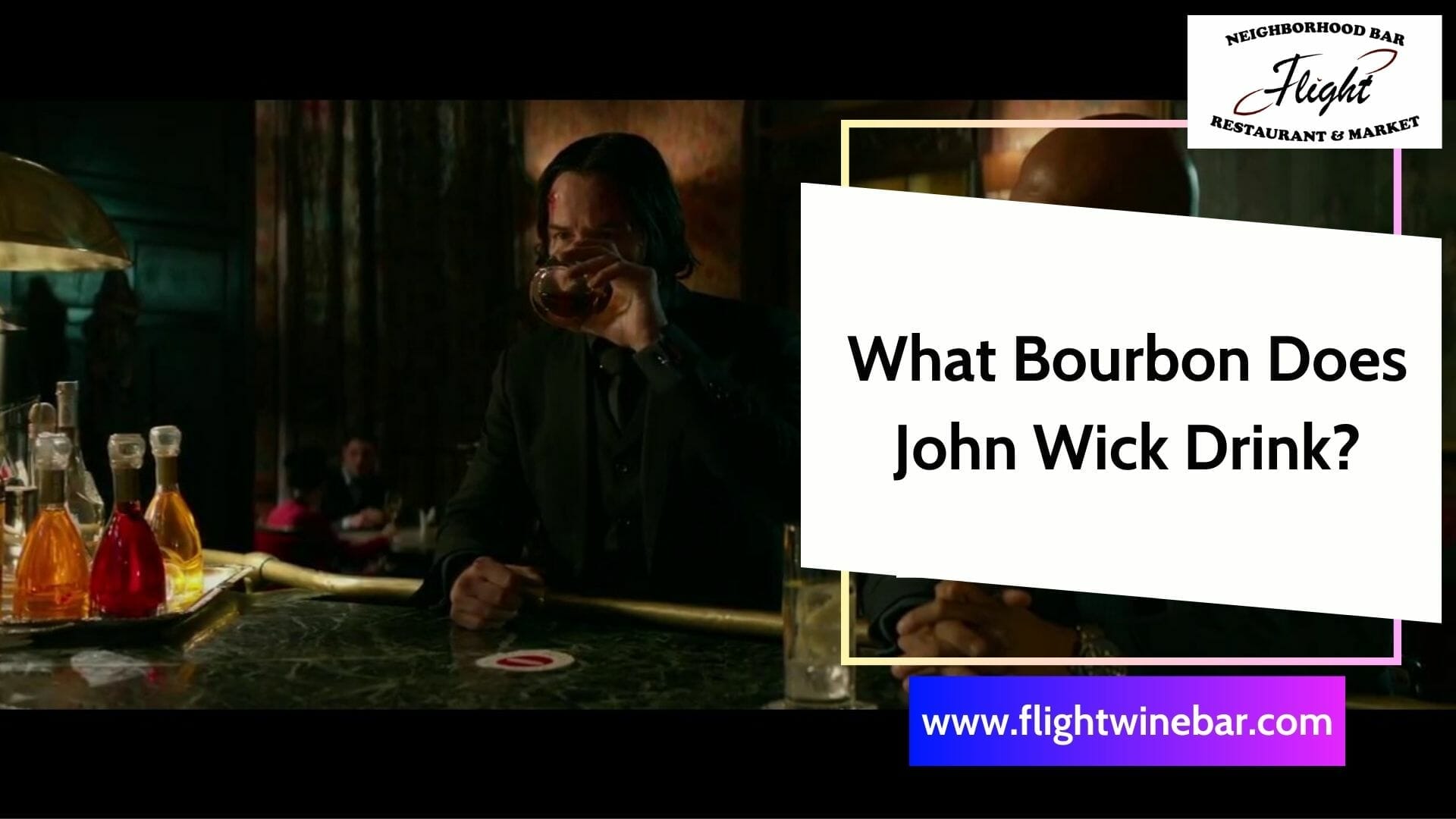 What Bourbon Does John Wick Drink