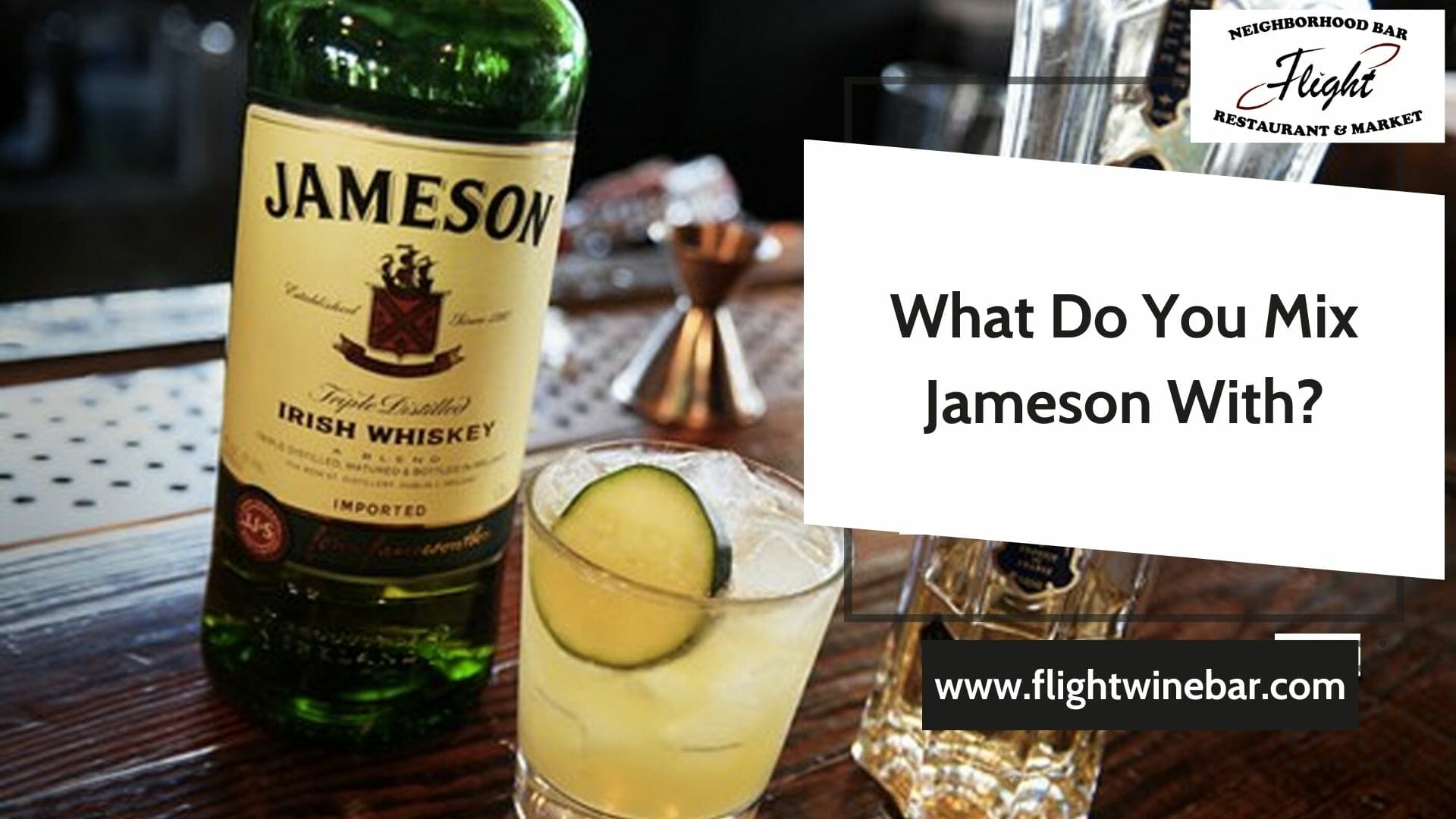 What Do You Mix Jameson With