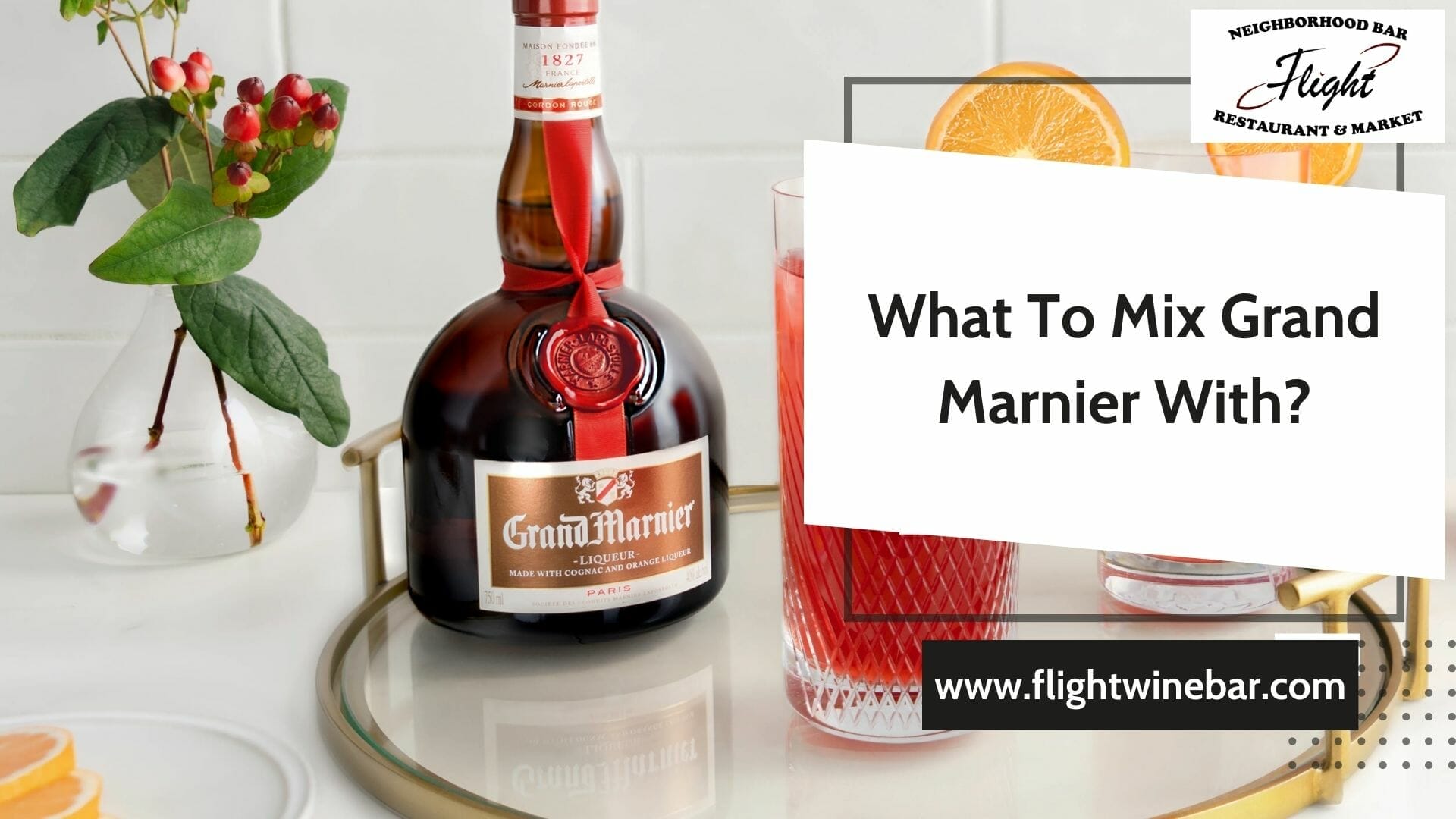 What To Mix Grand Marnier With