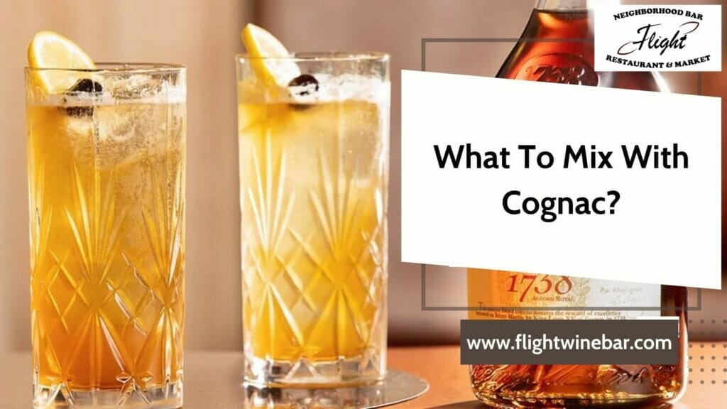 What To Mix With Cognac