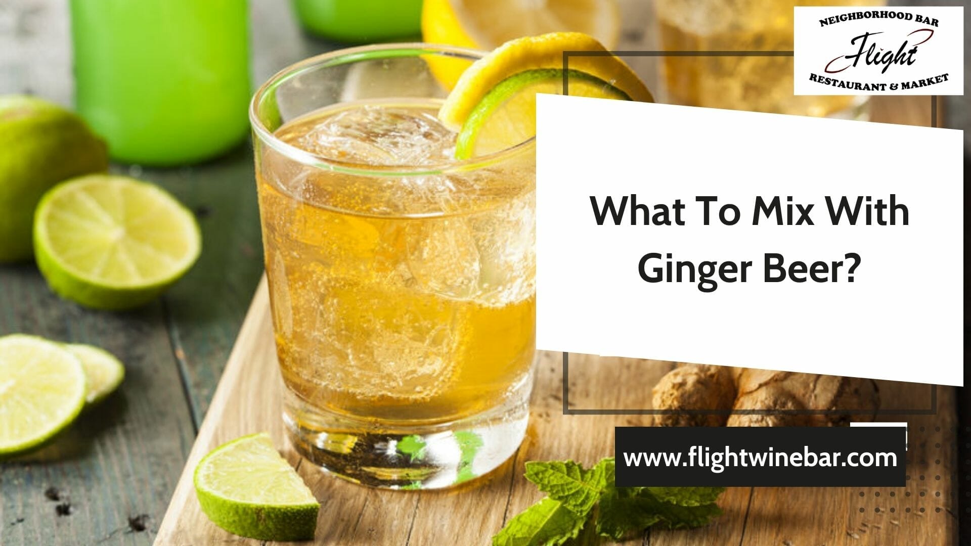 What To Mix With Ginger Beer