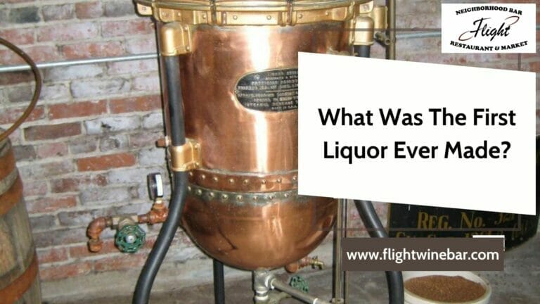 What Was The First Liquor Ever Made