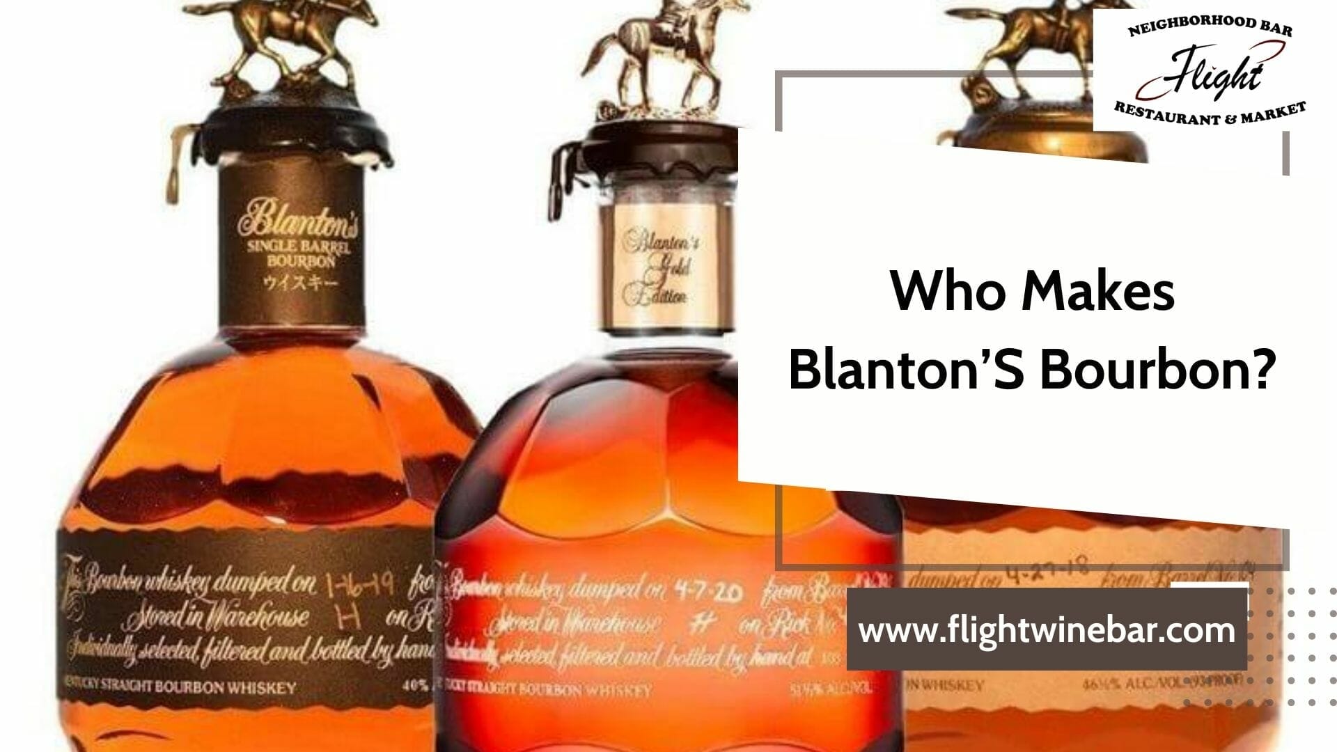 Who Makes Blanton’S Bourbon
