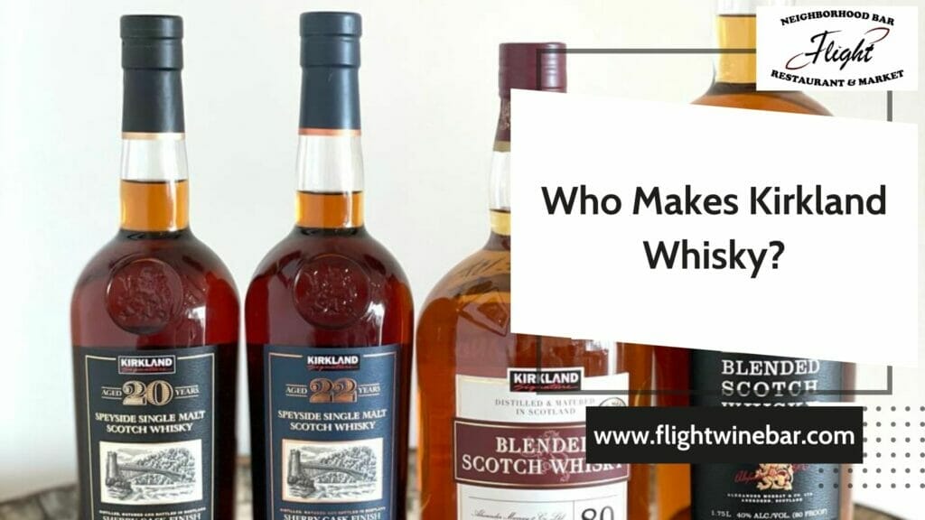 Who Makes Kirkland Whisky