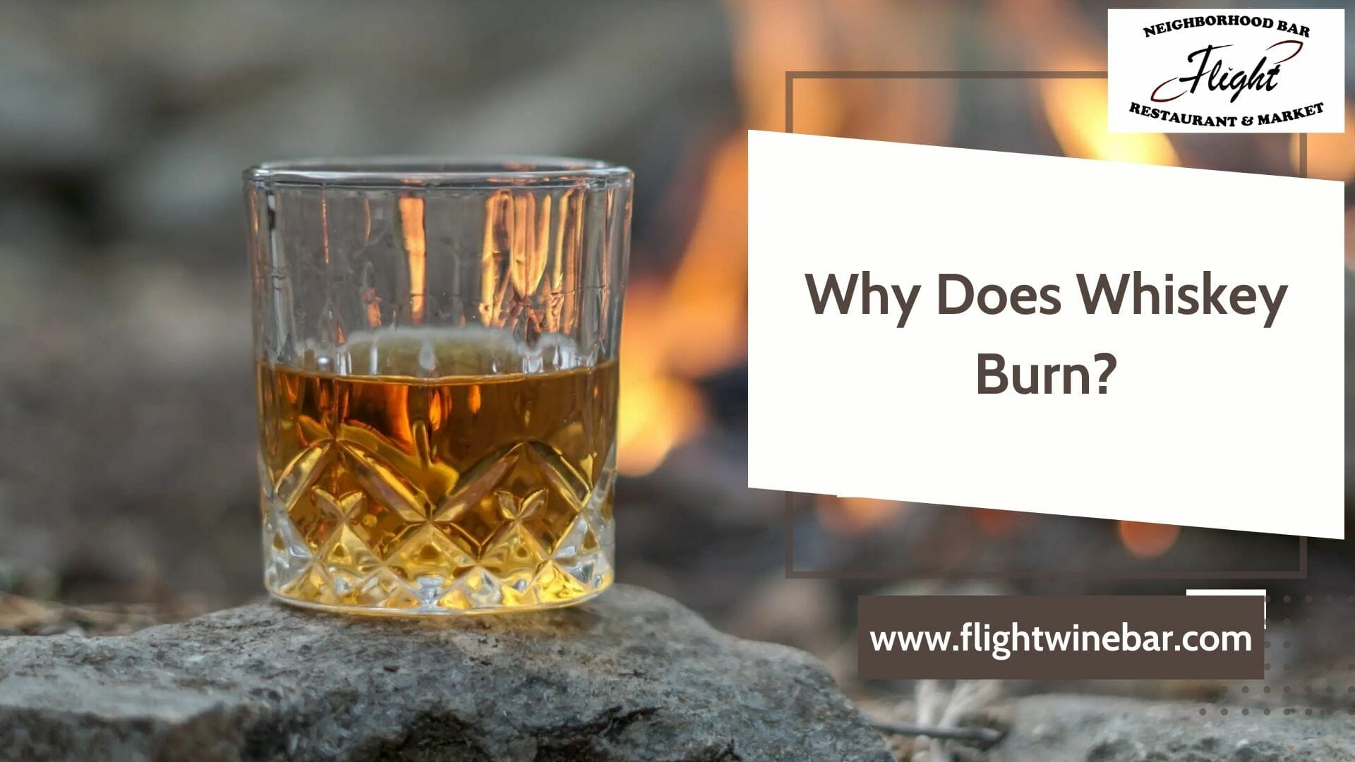 Why Does Whiskey Burn
