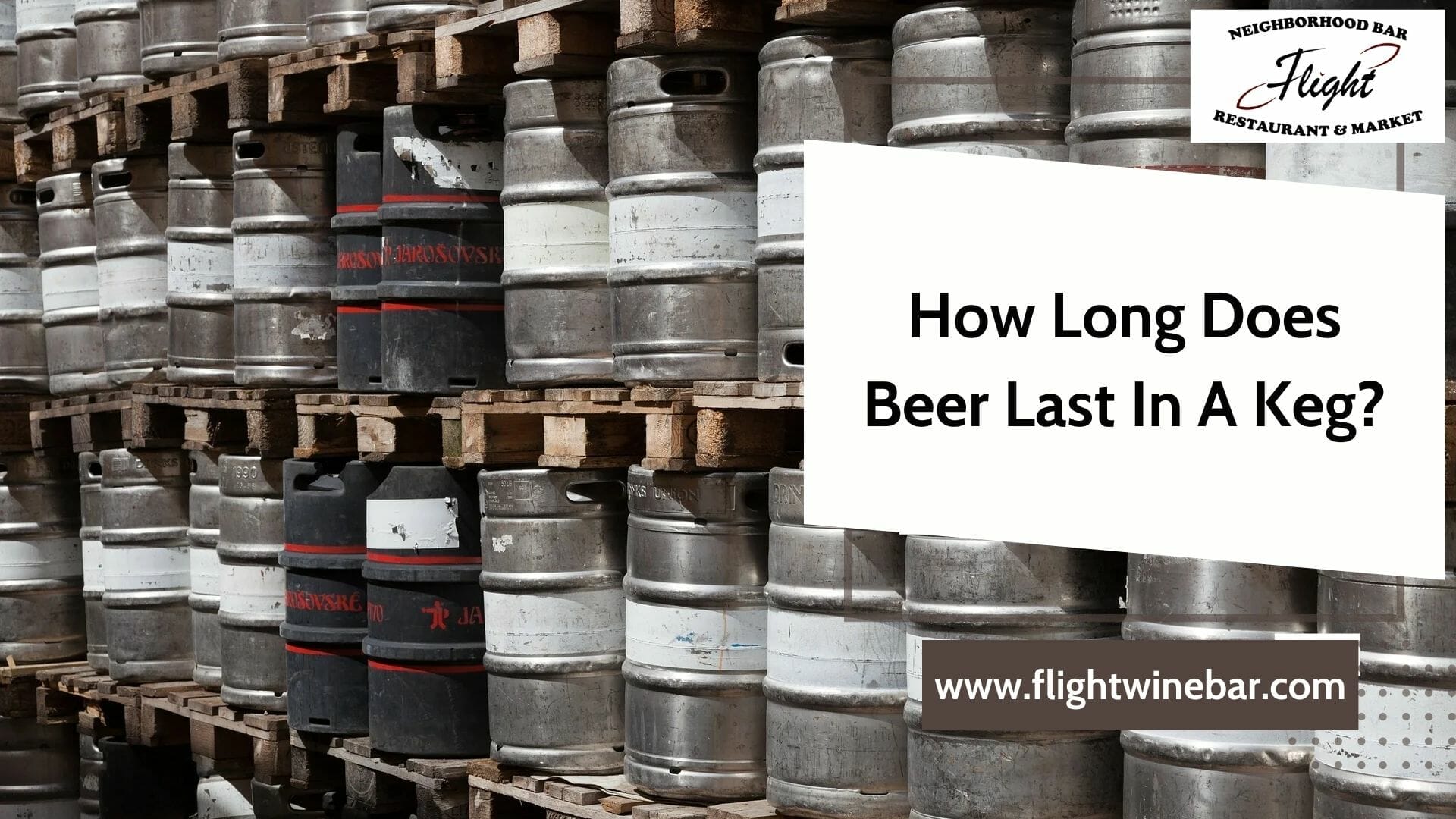 ﻿How Long Does Beer Last In A Keg