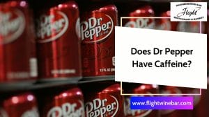Does Dr Pepper Have Caffeine