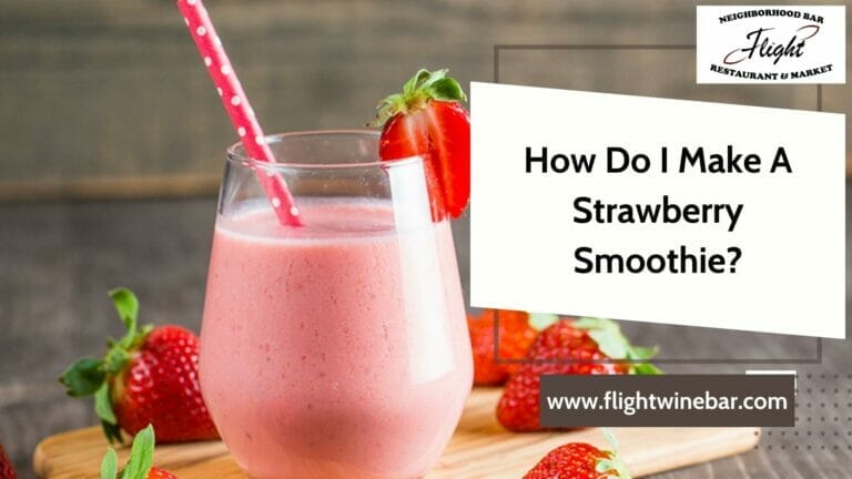 How Do I Make A Strawberry Smoothie