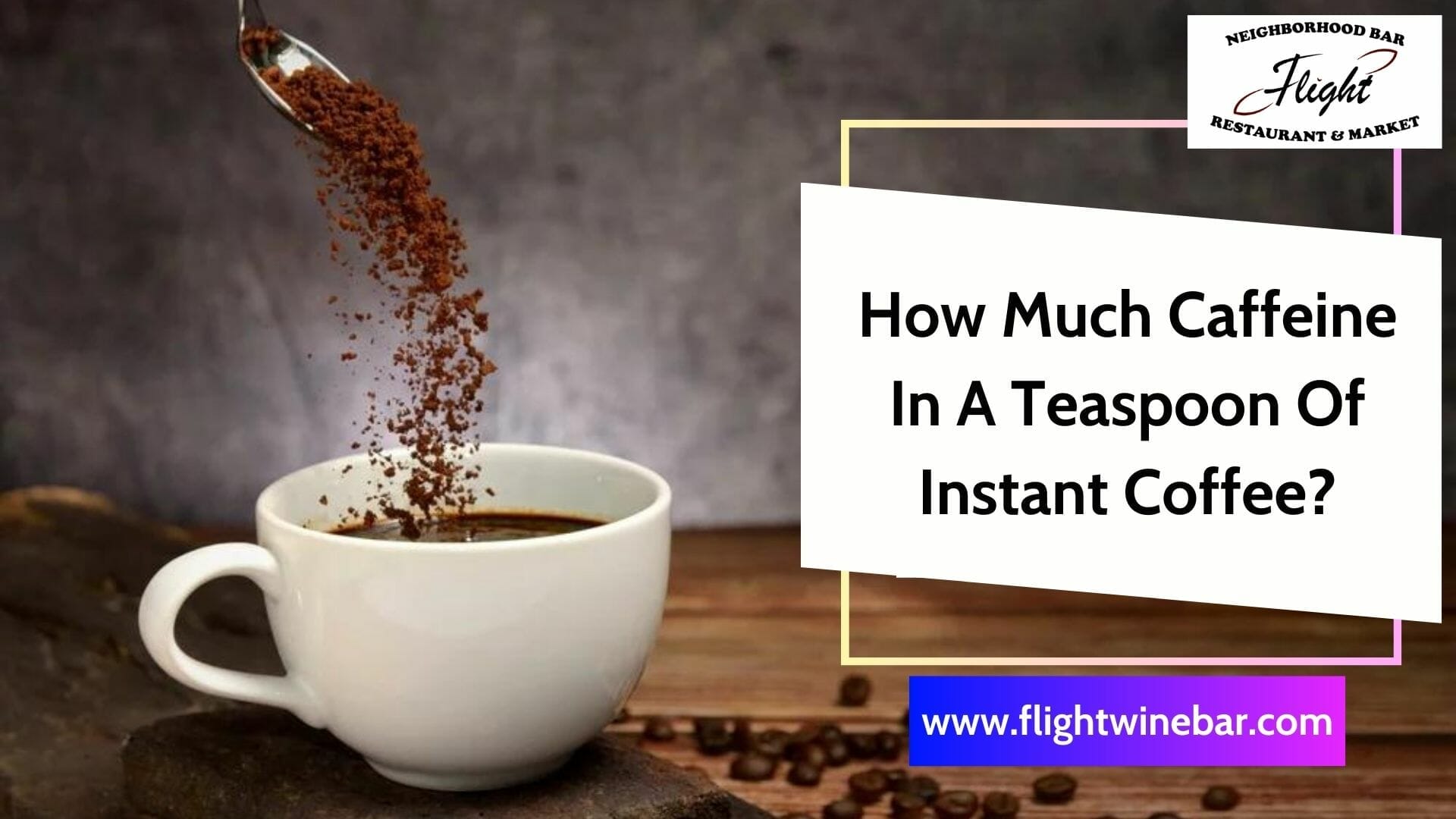 How Much Caffeine In A Teaspoon Of Instant Coffee