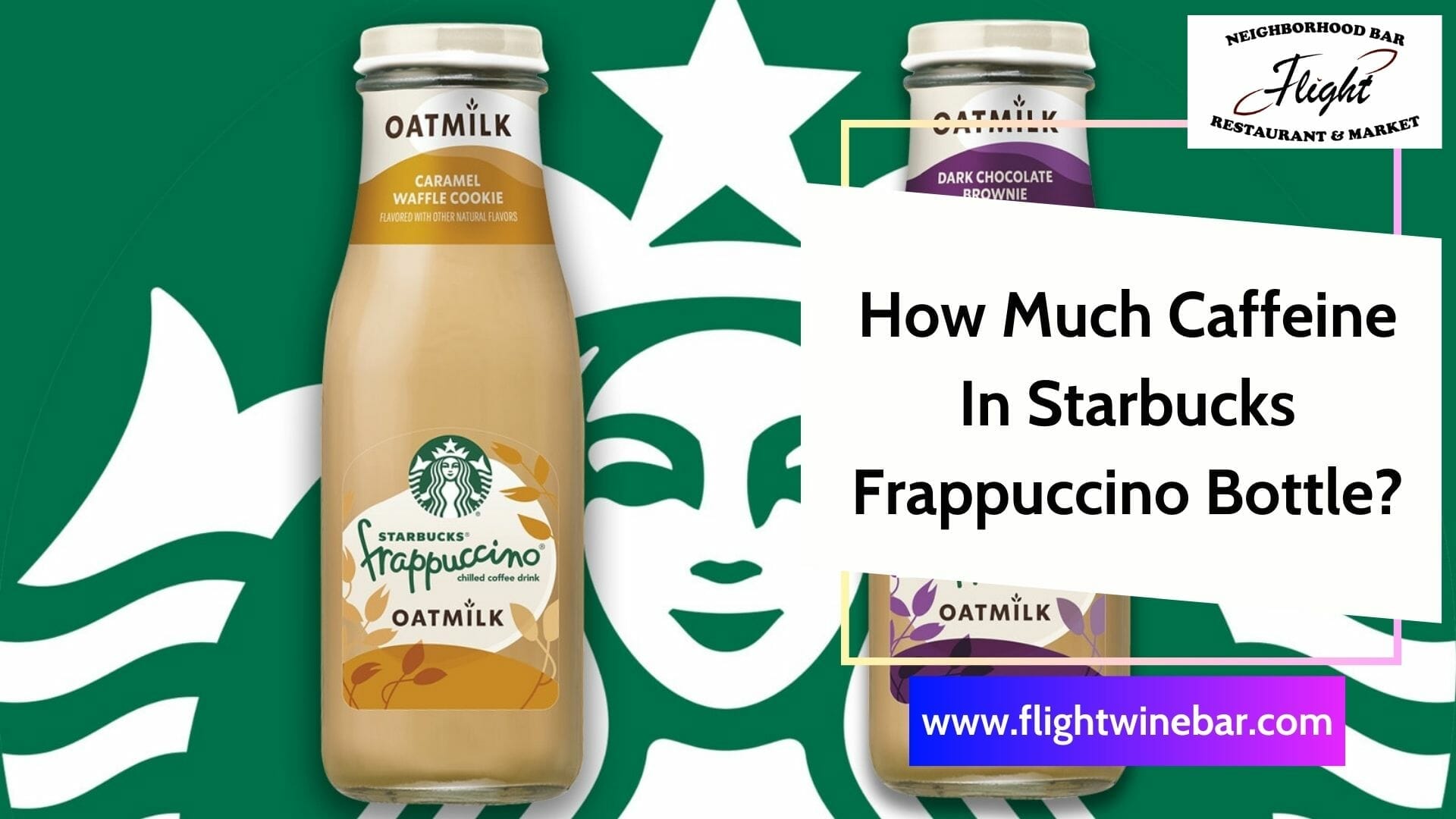 How Much Caffeine In Starbucks Frappuccino Bottle