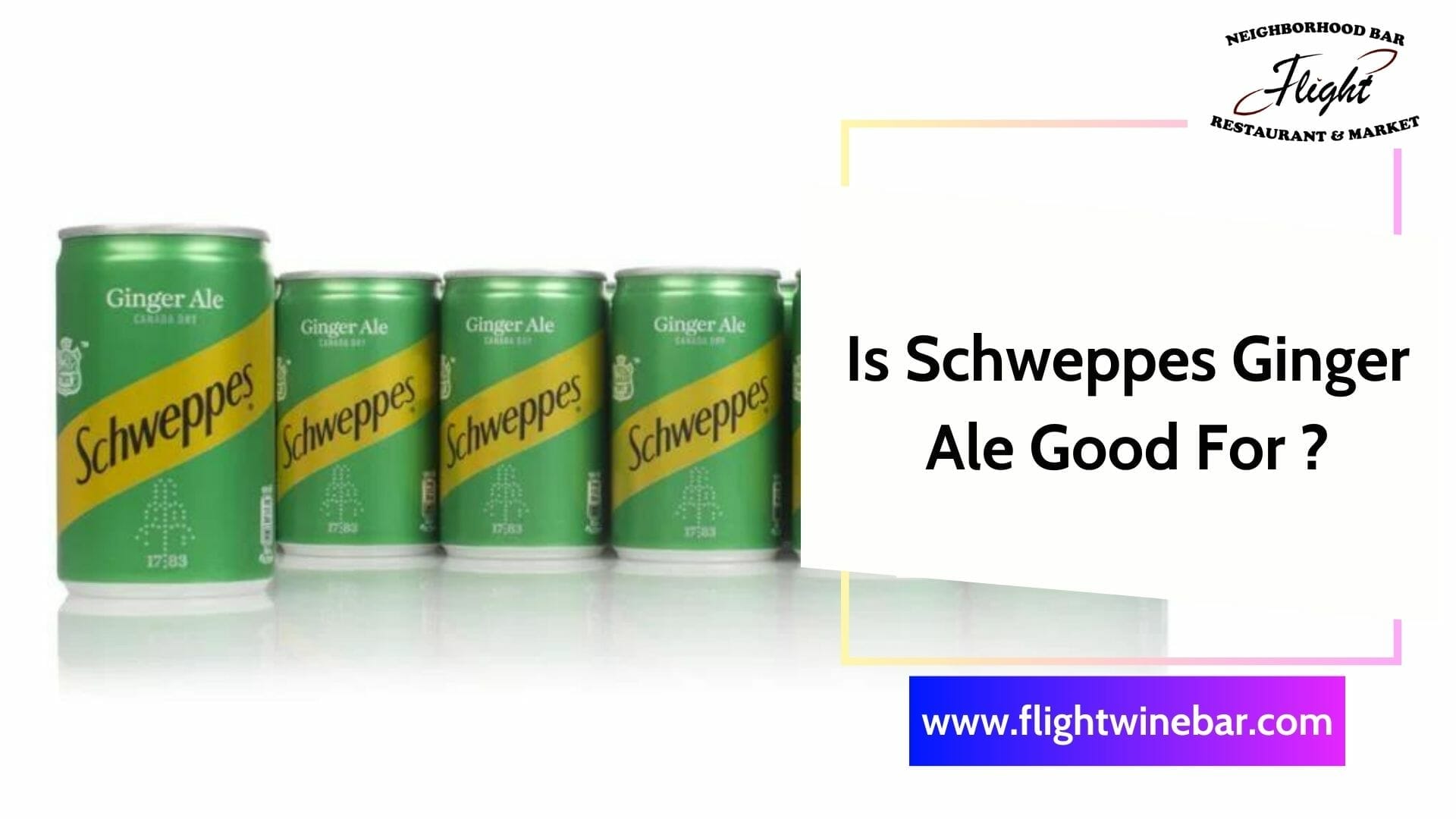 Is Schweppes Ginger Ale Good For You