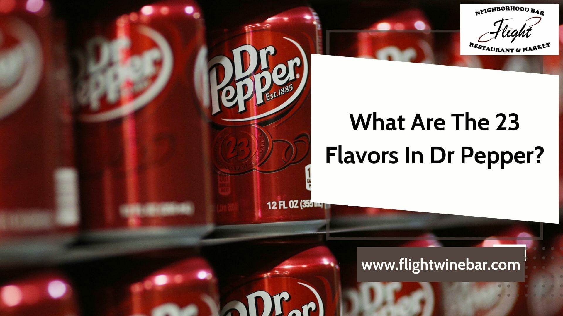 What Are The 23 Flavors In Dr Pepper