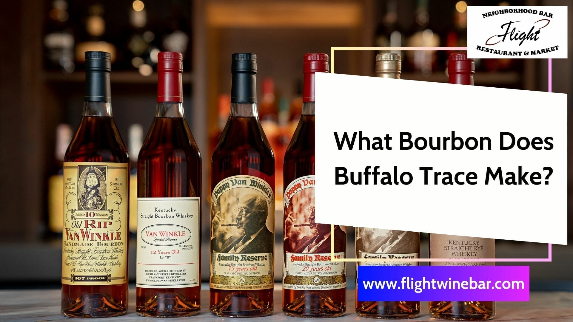 What Bourbon Does Buffalo Trace Make