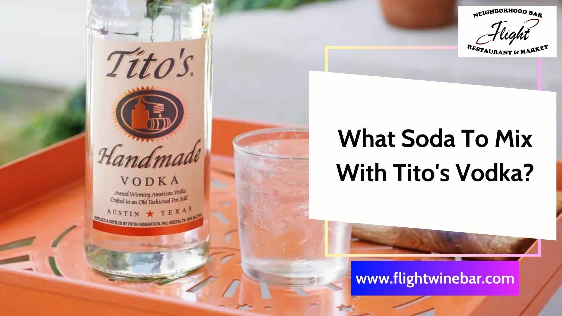 What Soda To Mix With Tito's Vodka
