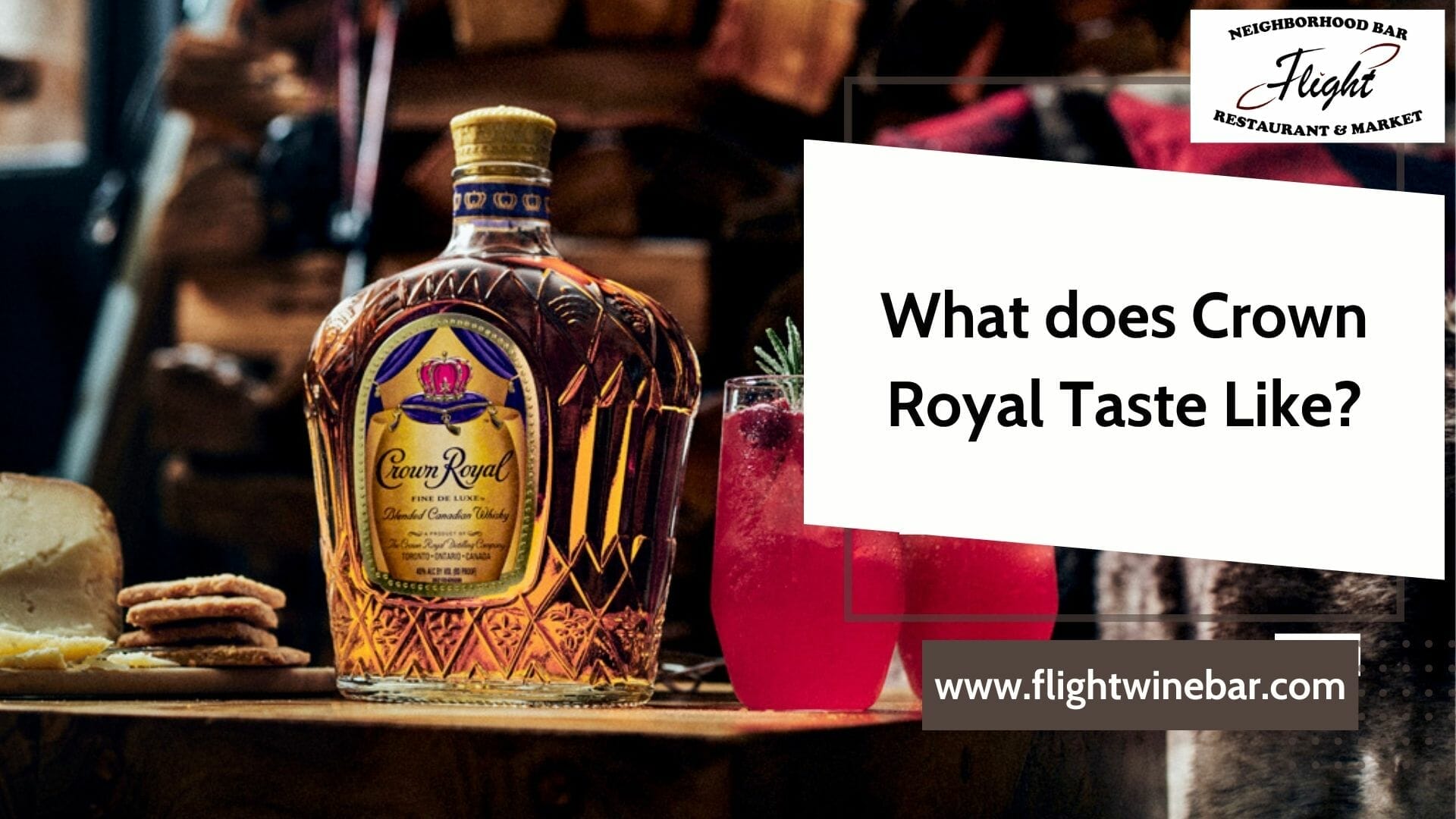 What does Crown Royal Taste Like