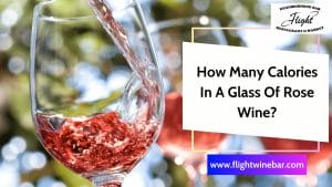 How Many Calories In A Glass Of Rose Wine