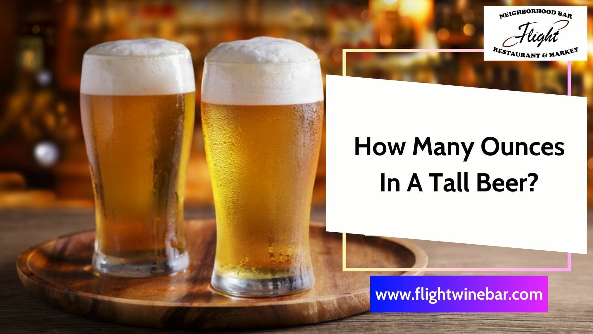 How Many Ounces In A Tall Beer